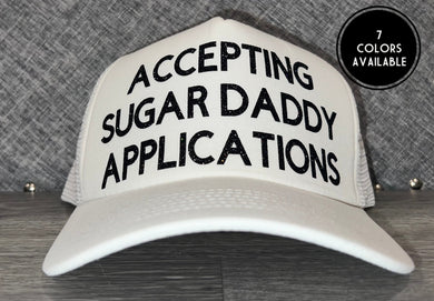 Accepting Sugar Daddy Applications Trucker Hat